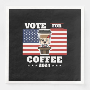 Coffee for president, vote for coffee napkin