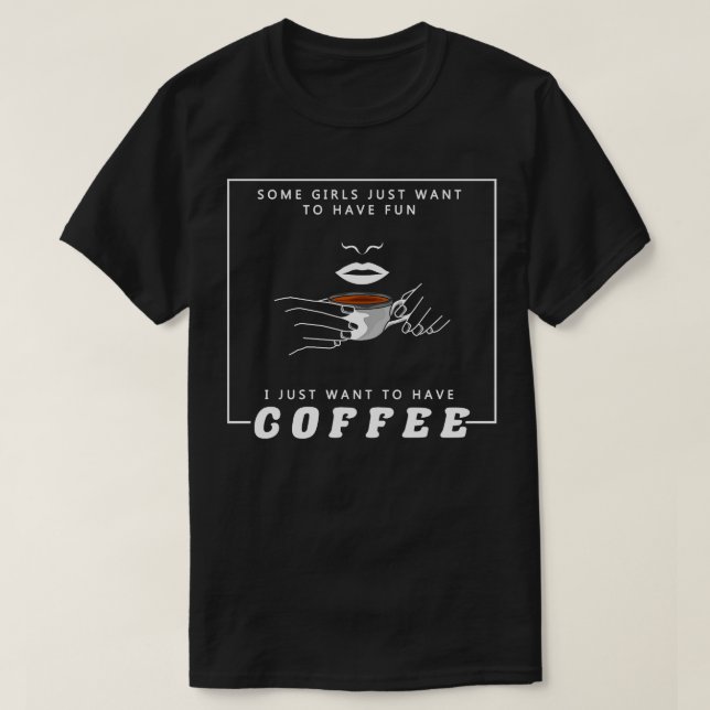 Coffee for Women T-Shirt (Design Front)