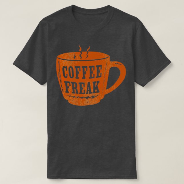 Coffee Freak coffee cup T-Shirt (Design Front)