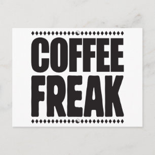 Coffee Freak Postcard