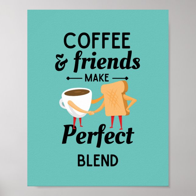 Coffee & Friends Perfect Blend Poster (Front)