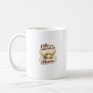 Coffee From Heaven Angelic Coffee Quote Design Mug