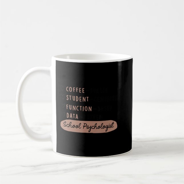 Coffee Fuelled Student Centred School Psychologist Coffee Mug (Left)