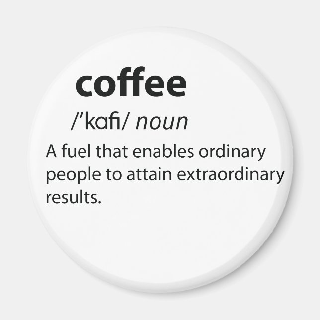 Coffee Funny Dictionary Definition Magnet (Front)