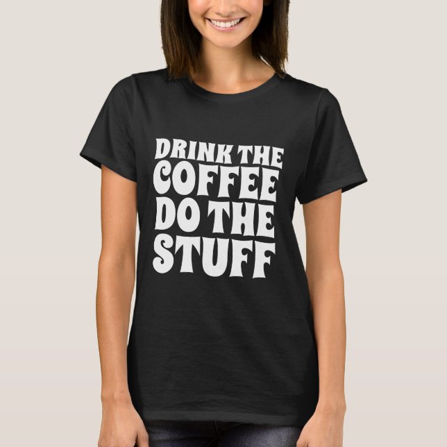 COFFEE FUNNY T-SHIRTS TEES (Front)