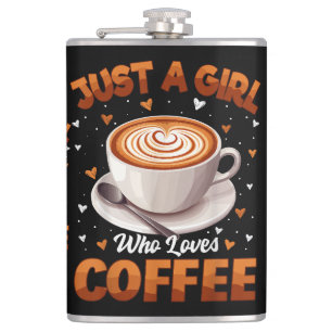Coffee Girls Women Just A Girl Who Loves Coffee Hip Flask