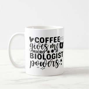 Coffee Gives Me Microbiologist Powers Mug