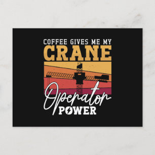 Coffee Gives Me My Crane Operator Construction Holiday Postcard