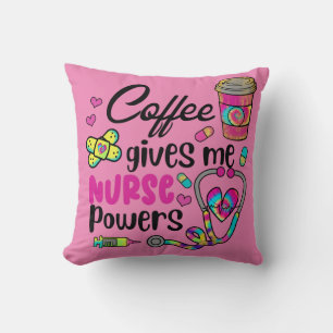 Coffee Gives Me Nurse Powers Cushion