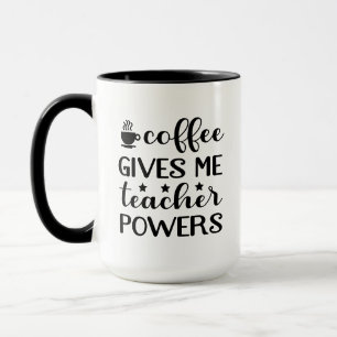 Coffee Gives me Teacher Powers Wordart Mug