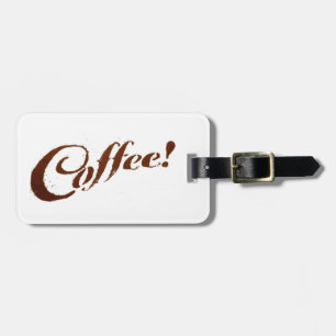 Coffee Grounds Coffee - Luggage Tag