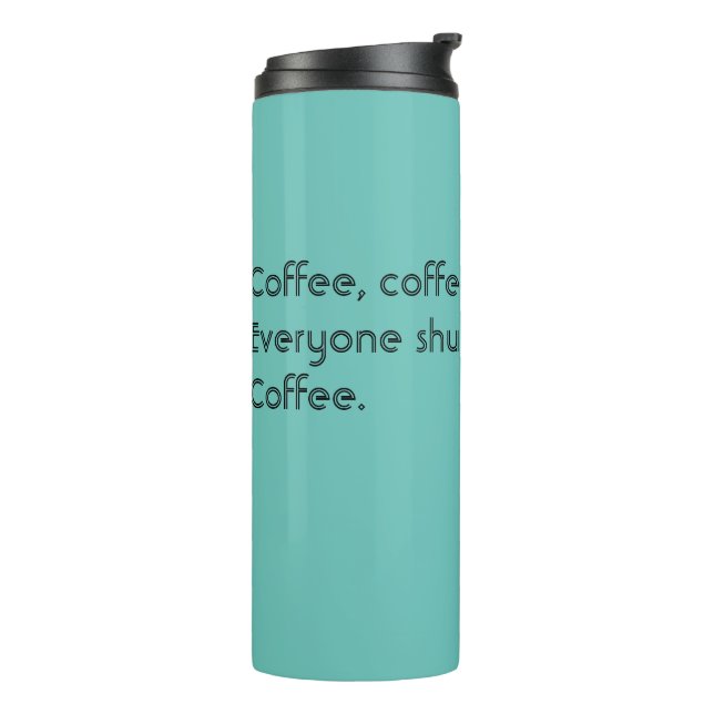 Coffee Haiku for Mornings black Typography Thermal Tumbler (Rotated Left)