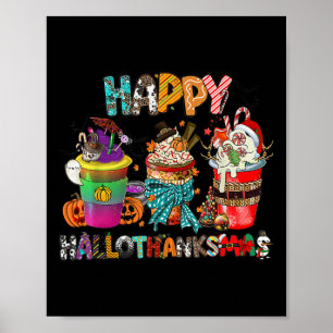 Coffee Halloween Thanksgiving Christmas Happy Hall Poster