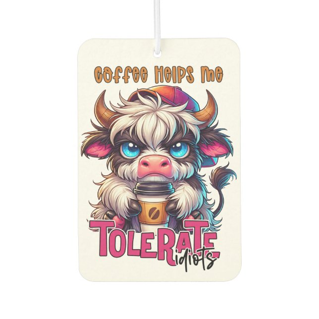 Coffee Helps Me Tolerate Idiots  Car Air Freshener (Front)