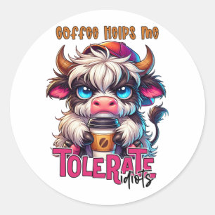 Coffee Helps Me Tolerate Idiots  Classic Round Sticker