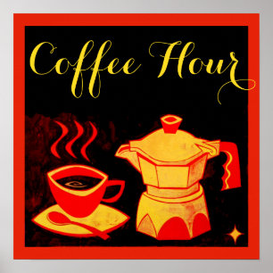 COFFEE HOUR /Red Yellow Coffee Cup And Coffeepot Poster