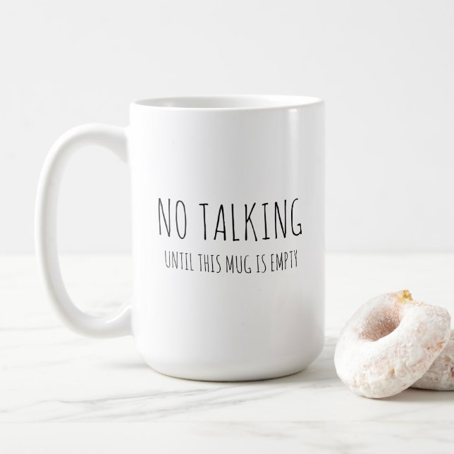 Coffee humour, "No talking" sarcastic  Coffee Mug (With Donut)