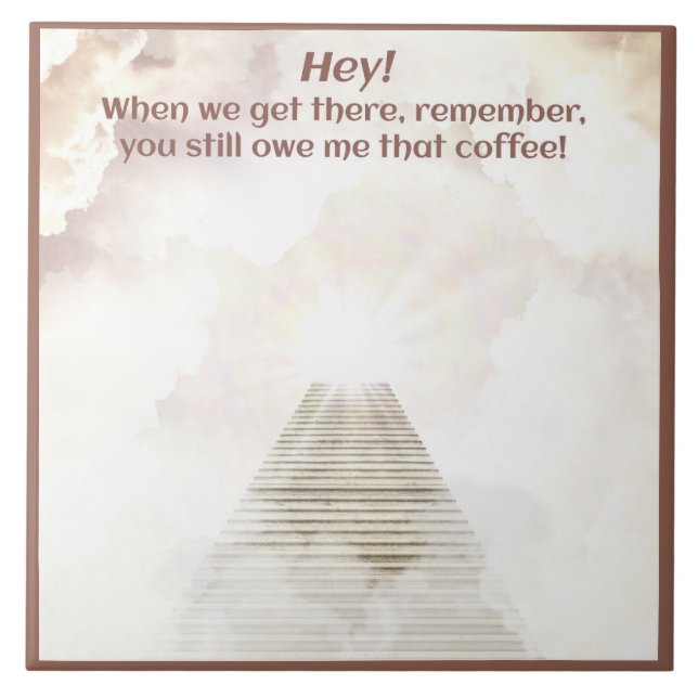 Coffee in heaven ceramic tile (Front)