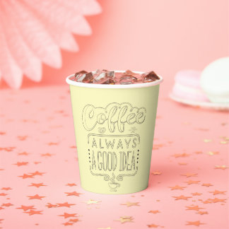 coffee is a good idea  paper cups