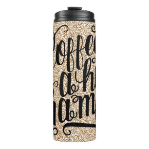 Coffee Is A Hug In A Mug