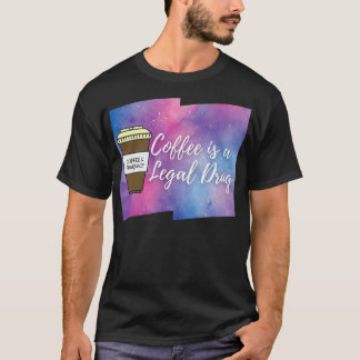 Coffee is a Legal Drug Coffee amp Pharmacy 12 T-Shirt