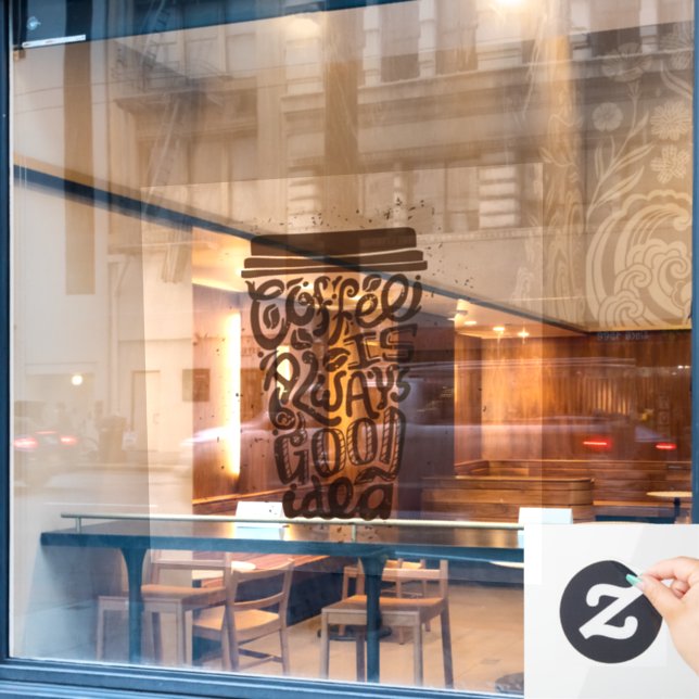 Coffee is Always a Good Idea (Cafe Window)