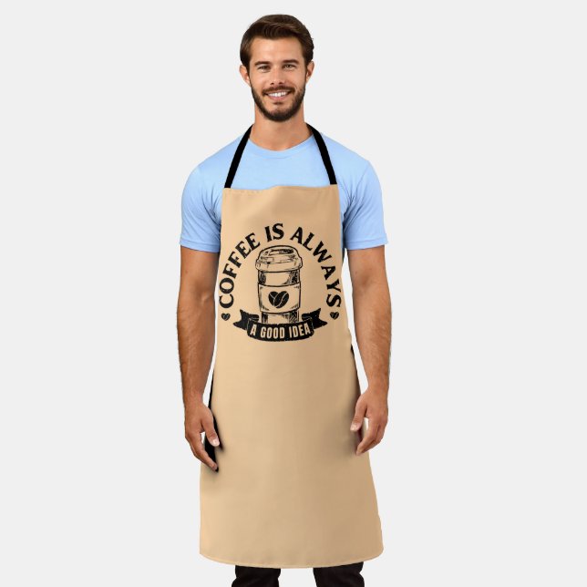 Coffee is always a good idea apron (Worn)