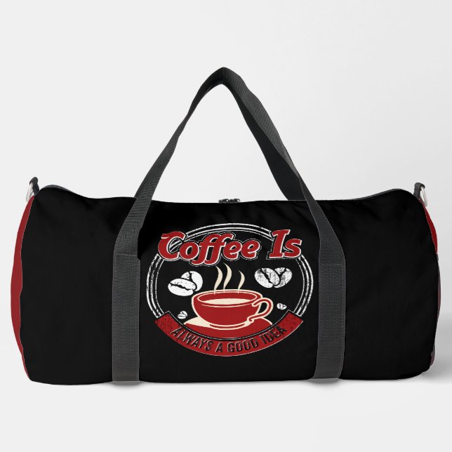  Coffee Is Always a Good Idea Duffle Bag (Front)