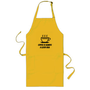 Coffee is always a good idea funny kitchen apron