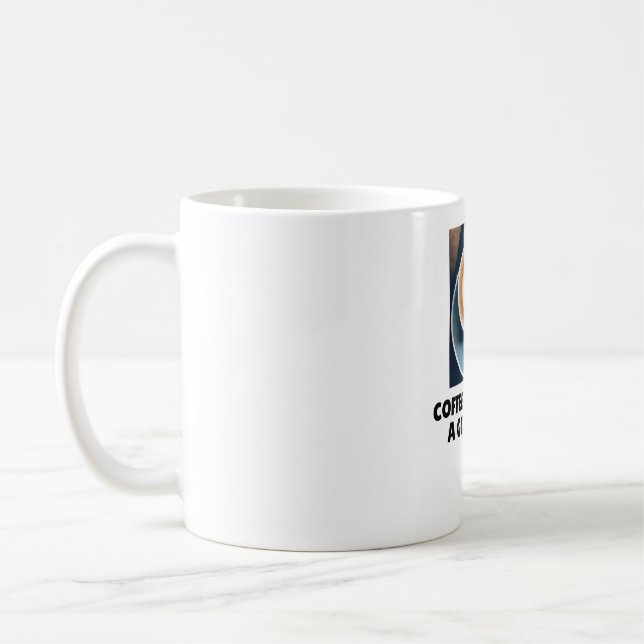 Coffee Is Always A Good Idea Mug (Left)