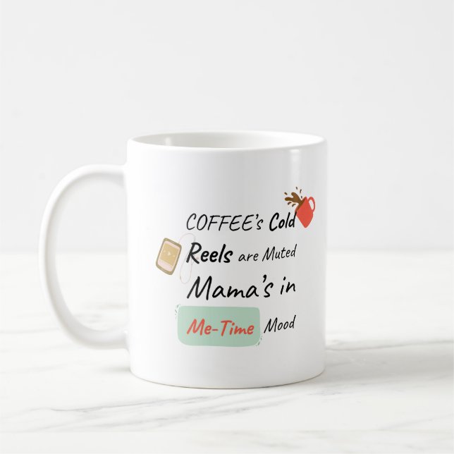 Coffee Is Cold Reels Muted Me-Time Mood Mug (Left)
