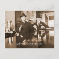 Coffee is for Sissies 1890 Men Drinking Beer