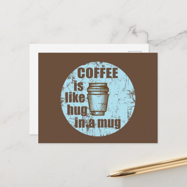 Coffee is like hug in a mug funny drinker holiday postcard (Front/Back In Situ)