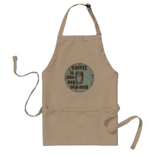 Coffee is like hug in a mug funny drinker standard apron