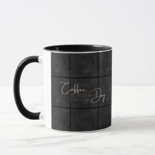 Coffee is liquid courage to face the day. mug
