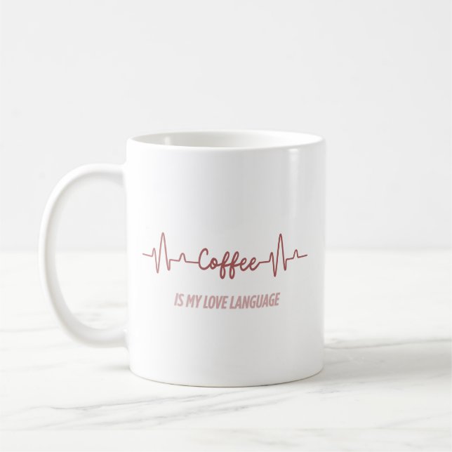 Coffee is love language coffee ful Mug (Left)