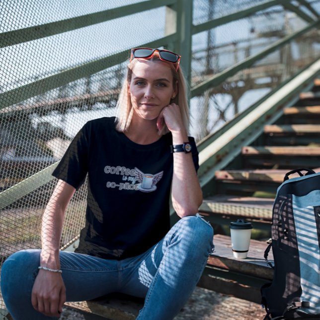Coffee is my co-pilot T-Shirt (Creator Uploaded)