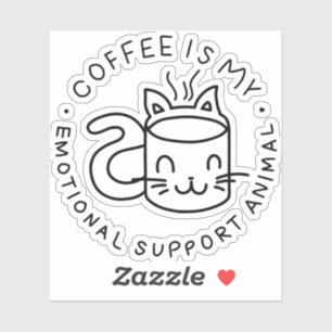 Coffee Is My Emotional Support Animal