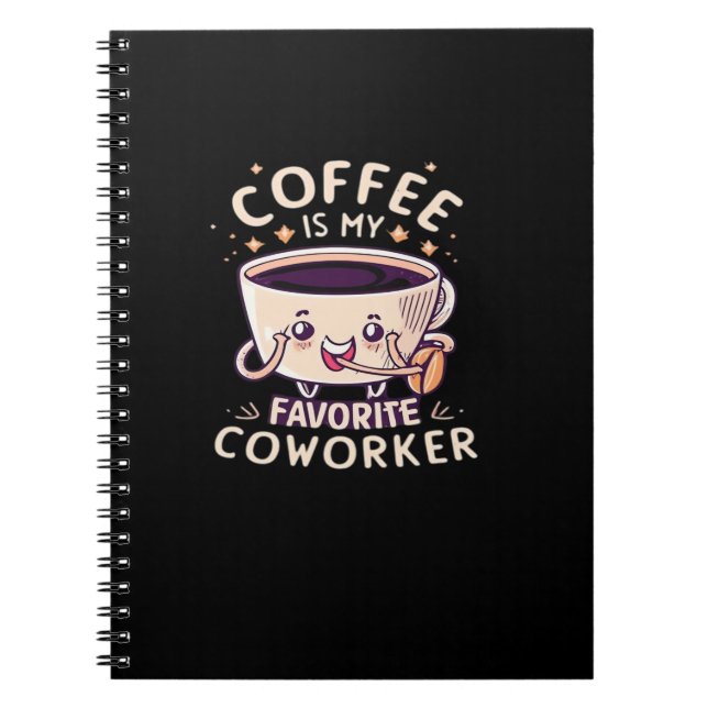 Coffee Is My Favourite Coworker Classic Notebook (Front)