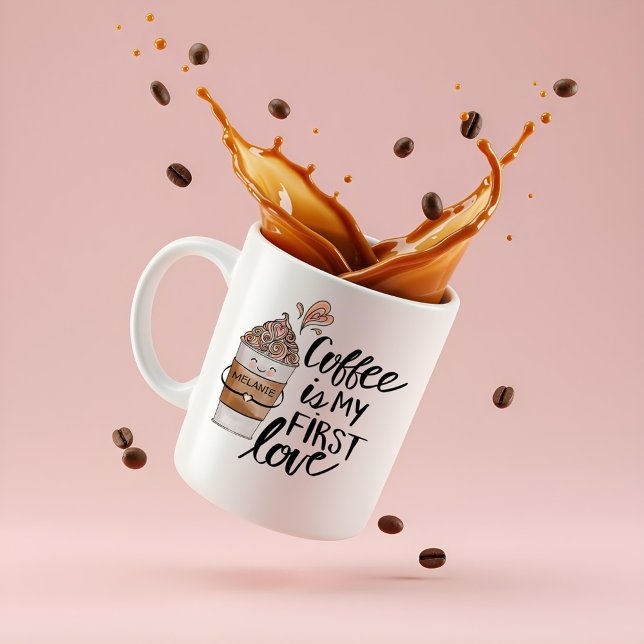 Coffee is My First Love Cute Funny Coffee Latte Coffee Mug (Coffee is My First Love Cute Funny Coffee Latte Coffee Mug)
