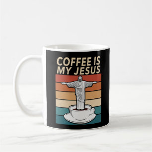 Coffee is My Jesus Mug