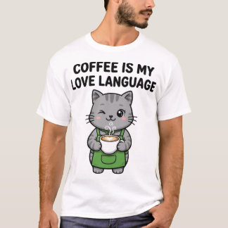 Coffee Is My Love Language Cat Shirt