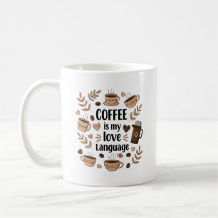Coffee Is My Love Language Cute Retro Cosy Mug