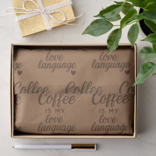 "Coffee Is My Love Language" Deep Coffee-Coloured Tissue Paper