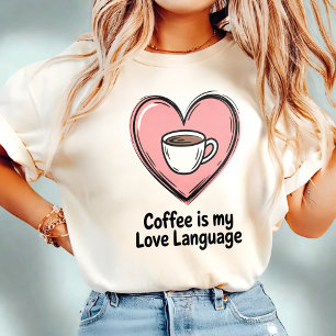 Coffee is My Love Language Doodle Style T-Shirt