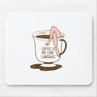 Coffee Is My Love Language