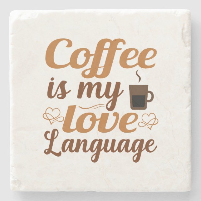 Coffee is my love language stone coaster (Front)