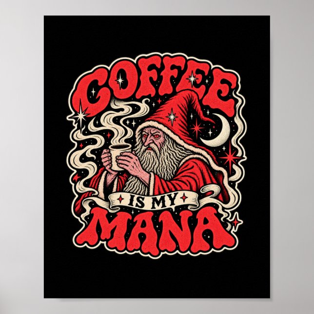 Coffee Is My Mana  Poster (Front)