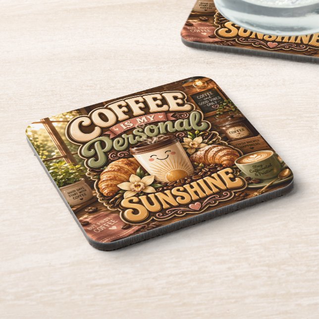 Coffee Is My Personal Sunshine Coaster (Left Side)