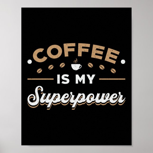 Coffee Is My Superpower Awareness Raise Mental Hea Poster (Front)